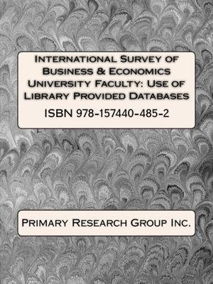 cover image of International Survey of Business & Economics University Faculty: Use of Library Provided Databases